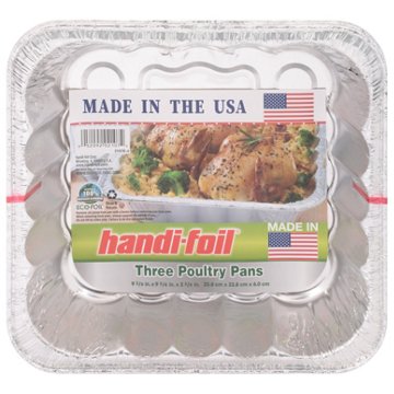 Handi-Foil Poultry Pans, 3 pk, 9.38" x 9.38" x 2.38"
