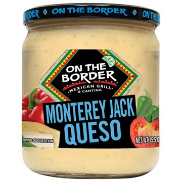 On The Border Monterey Jack Queso, 15.5 oz