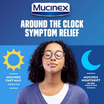 Mucinex Fast-Max Cold & Flu and Nightshift Severe Cold & Flu