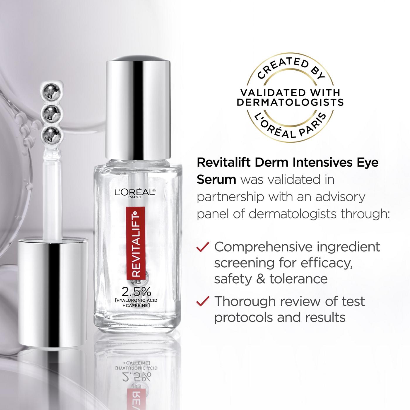 L'Oréal Paris Revitalift Derm Intensives Hyaluronic Caffeine Eye Serum; image 7 of 9