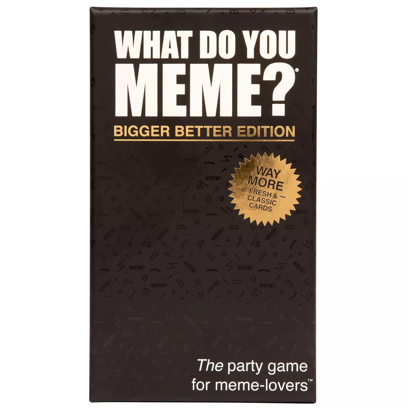 What Do You Meme? Bigger Better Edition Party Game; image 1 of 3