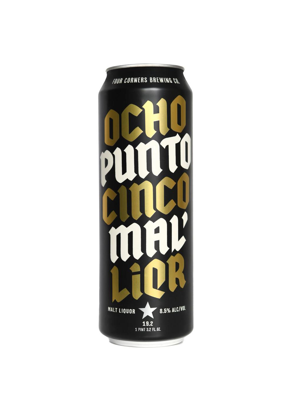 Four Corners Ocho Punto Cinco Malt Liquor; image 1 of 2