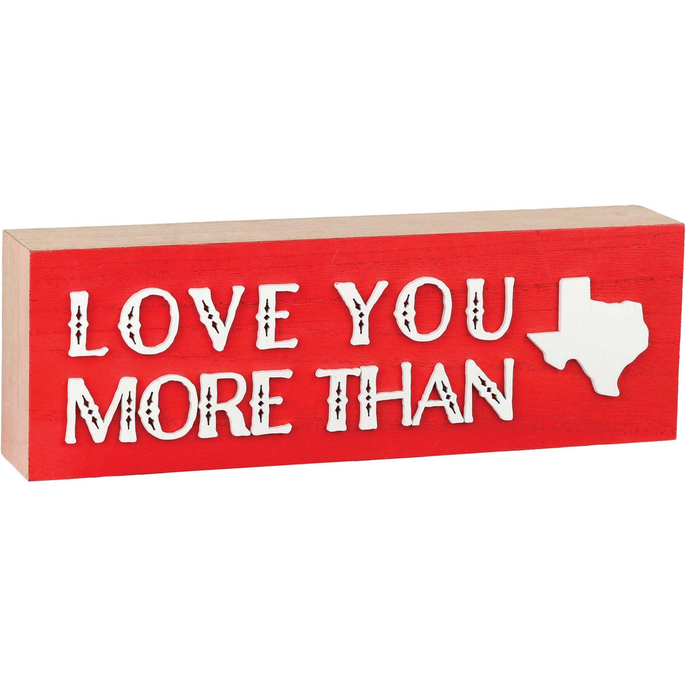 Destination Holiday Love You More Than Texas Valentine's Tabletop Decor; image 1 of 2