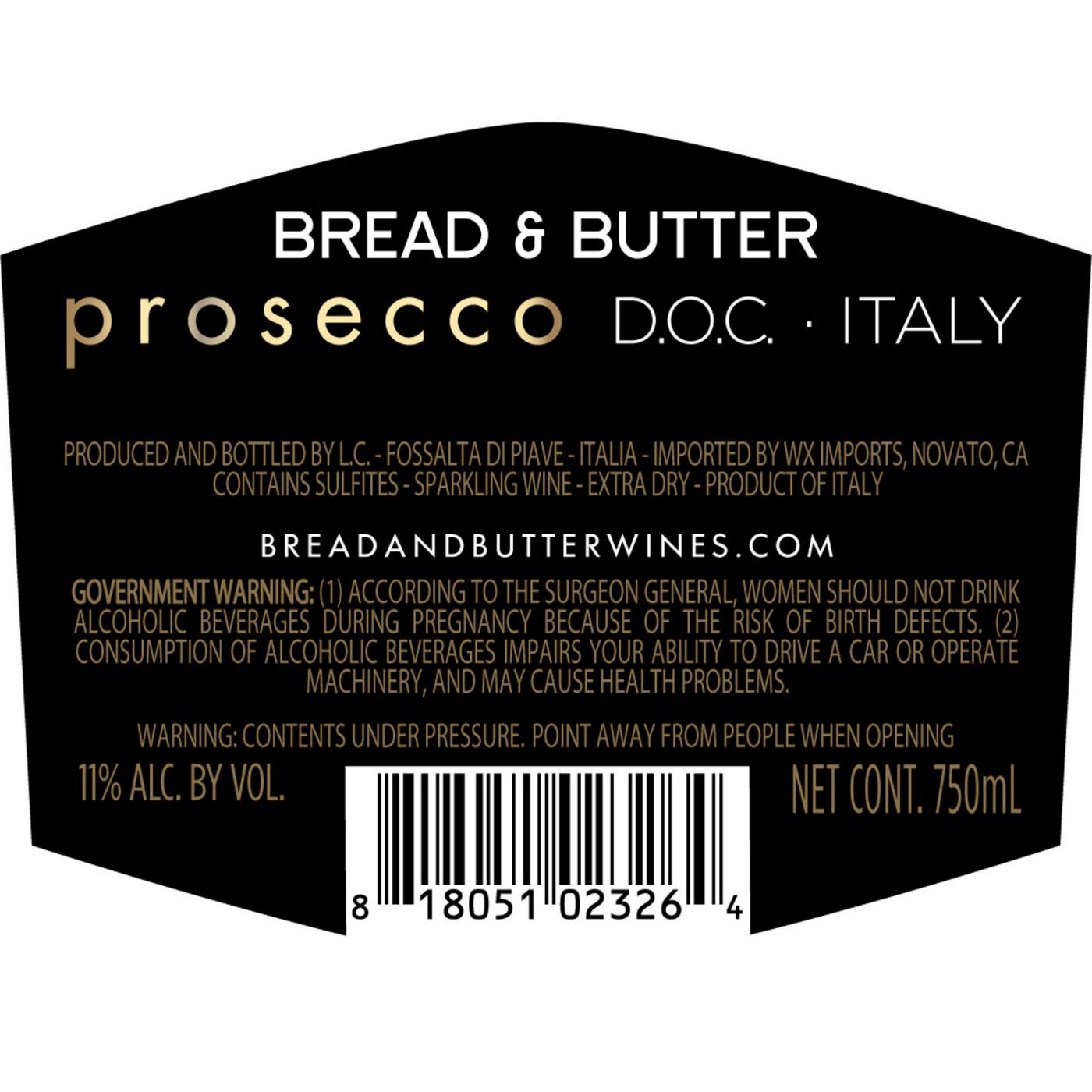 Bread & Butter Winemaker's Blend Prosecco Italy Sparkling Wine; image 2 of 3