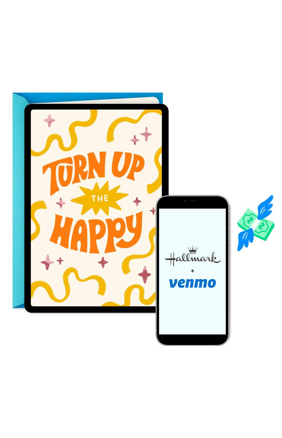 Hallmark And Venmo Turn Up the Happy All-Occasion Card - E3, E18; image 1 of 8