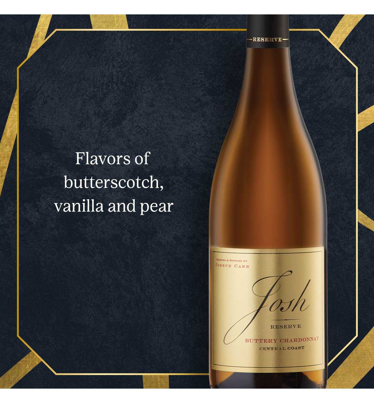 Josh Cellars Cellars Buttery Chardonnay Reserve California White Wine; image 5 of 5