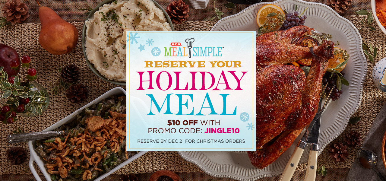 HEB Holiday Meals Order By 12/21 For Christmas